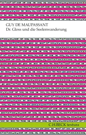 Maupassant / Walz |  Dr. Gloss und die Seelenwanderung | eBook | Sack Fachmedien