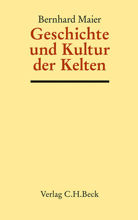 Maier |  Geschichte und Kultur der Kelten | eBook | Sack Fachmedien