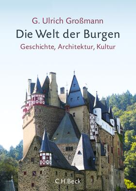 Großmann |  Die Welt der Burgen | Buch |  Sack Fachmedien