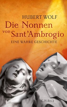 Wolf |  Die Nonnen von Sant'Ambrogio | Buch |  Sack Fachmedien