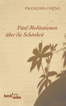 Cheng |  Fünf Meditationen über die Schönheit | eBook | Sack Fachmedien