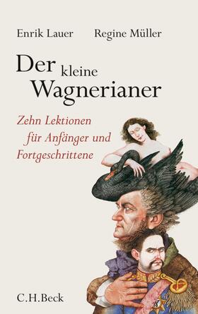 Lauer / Müller |  Der kleine Wagnerianer | eBook | Sack Fachmedien