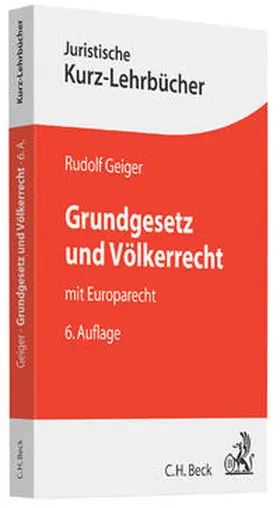 Geiger |  Grundgesetz und Völkerrecht | Buch |  Sack Fachmedien