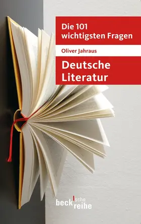 Jahraus |  Die 101 wichtigsten Fragen: Deutsche Literatur | Buch |  Sack Fachmedien