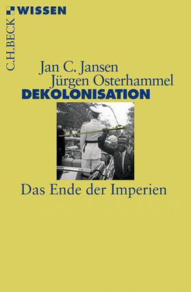 Jansen / Osterhammel |  Dekolonisation | eBook | Sack Fachmedien
