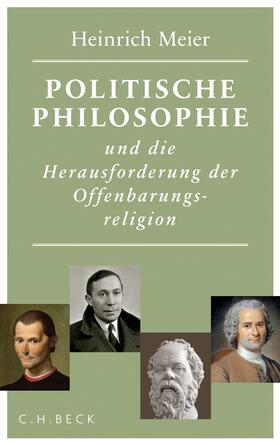 Meier | Politische Philosophie und die Herausforderung der Offenbarungsreligion | Buch | 978-3-406-65474-9 | sack.de