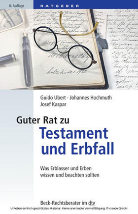 Ubert / Hochmuth / Kaspar |  Guter Rat zu Testament und Erbfall | eBook | Sack Fachmedien