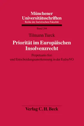 Turck |  Priorität im Europäischen Insolvenzrecht | Buch |  Sack Fachmedien