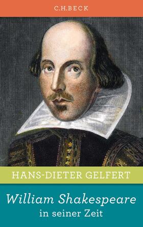 Gelfert |  William Shakespeare in seiner Zeit | Buch |  Sack Fachmedien