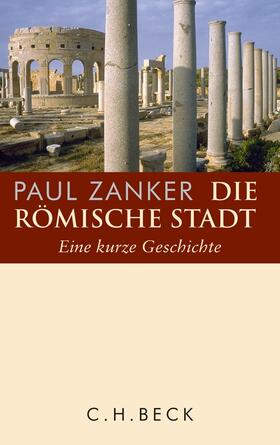 Zanker |  Die römische Stadt | Buch |  Sack Fachmedien