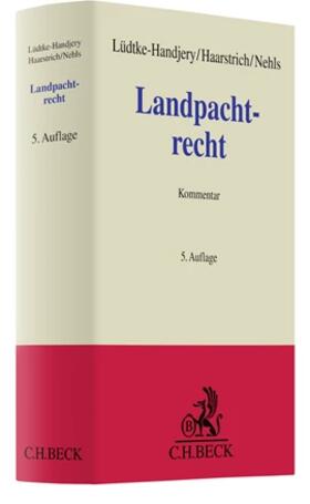 Lüdtke-Handjery / Haarstrich / Nehls |  Landpachtrecht | Buch |  Sack Fachmedien
