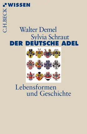 Demel / Schraut | Der deutsche Adel | Buch | 978-3-406-66704-6 | sack.de