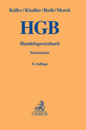 Koller / Kindler / Roth |  Handelsgesetzbuch | Buch |  Sack Fachmedien