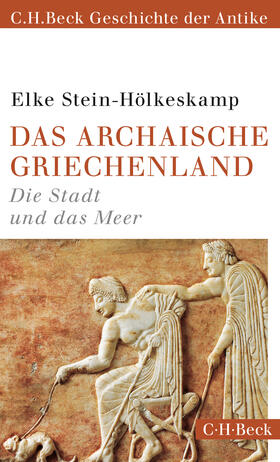 Stein-Hölkeskamp |  Das archaische Griechenland | eBook | Sack Fachmedien