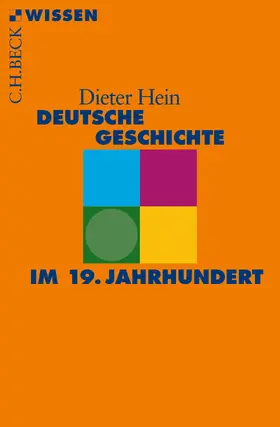 Hein |  Deutsche Geschichte im 19. Jahrhundert | Buch |  Sack Fachmedien