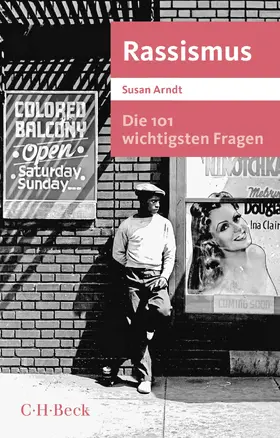 Arndt | Die 101 wichtigsten Fragen - Rassismus | Buch | 978-3-406-67765-6 | sack.de