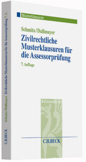 Dallmayer / Schmitz / Kirsch |  Zivilrechtliche Musterklausuren für die Assessorprüfung | Buch |  Sack Fachmedien