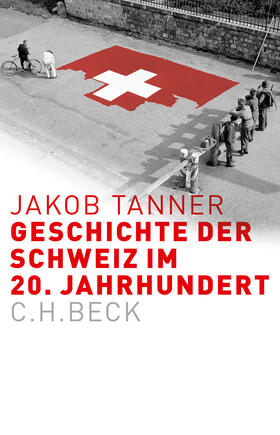 Tanner |  Geschichte der Schweiz im 20. Jahrhundert | Buch |  Sack Fachmedien