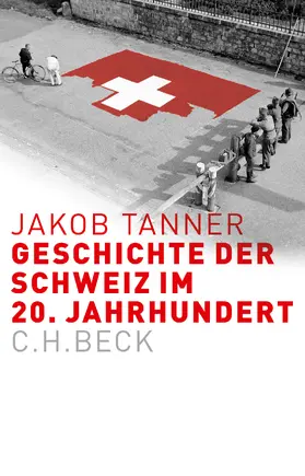 Tanner |  Geschichte der Schweiz im 20. Jahrhundert | eBook | Sack Fachmedien