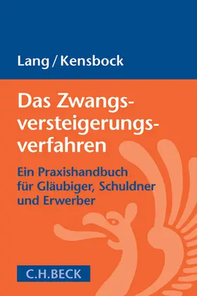 Kensbock / Lang |  Das Zwangsversteigerungsverfahren | Buch |  Sack Fachmedien