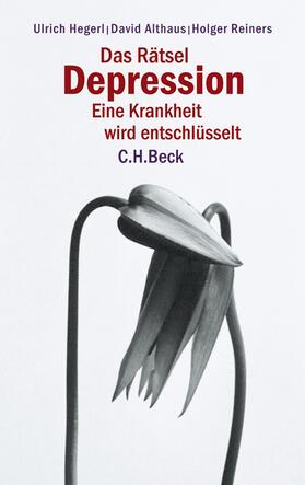 Hegerl / Althaus / Reiners |  Das Rätsel Depression | Buch |  Sack Fachmedien