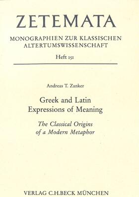 Zanker |  Greek and Latin Expressions of Meaning | Buch |  Sack Fachmedien