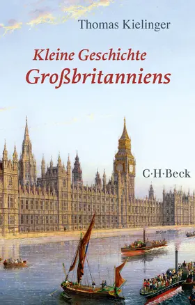 Kielinger |  Kleine Geschichte Großbritanniens | Buch |  Sack Fachmedien