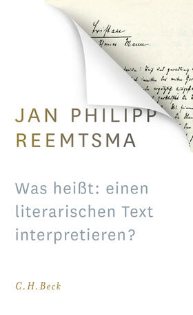 Reemtsma |  Was heißt: einen literarischen Text interpretieren? | eBook | Sack Fachmedien