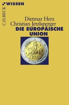 Herz / Jetzlsperger |  Die Europäische Union | Buch |  Sack Fachmedien