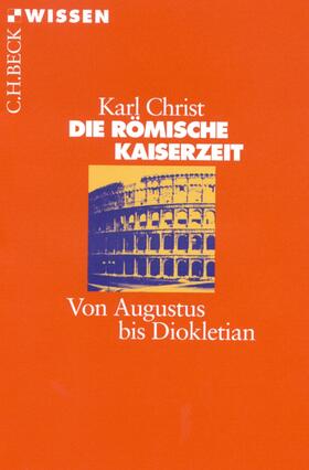 Christ |  Die Römische Kaiserzeit | eBook | Sack Fachmedien