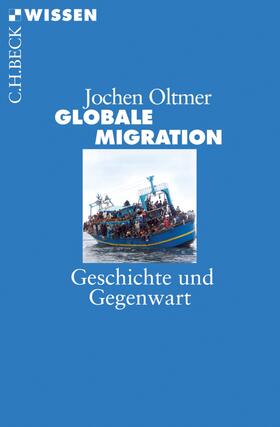 Oltmer |  Globale Migration | eBook | Sack Fachmedien