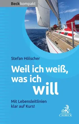 Hölscher |  Weil ich weiß, was ich will | eBook | Sack Fachmedien