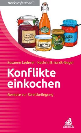 Lederer / Erhardt-Neger |  Konflikte einkochen | Buch |  Sack Fachmedien