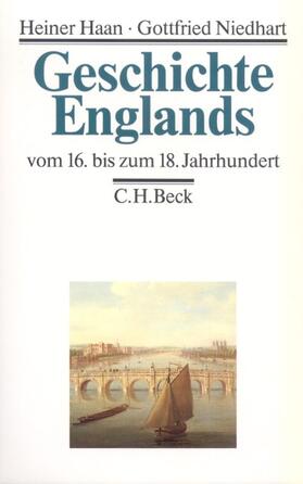 Haan / Niedhart |  Geschichte Englands  Bd. 2: Vom 16. bis zum 18. Jahrhundert | Buch |  Sack Fachmedien