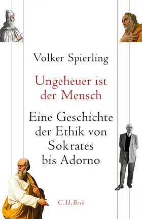 Spierling |  Ungeheuer ist der Mensch | Buch |  Sack Fachmedien