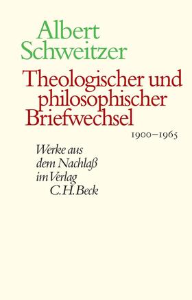 Schweitzer / Zager / Gräßer |  Theologischer und philosophischer Briefwechsel 1900-1965 | eBook | Sack Fachmedien