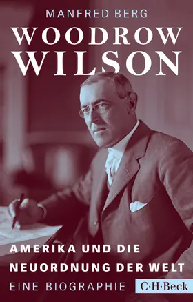 Berg |  Woodrow Wilson | Buch |  Sack Fachmedien