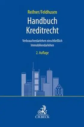 Reifner / Feldhusen |  Handbuch Kreditrecht | Buch |  Sack Fachmedien