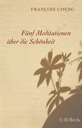 Cheng |  Fünf Meditationen über die Schönheit | Buch |  Sack Fachmedien