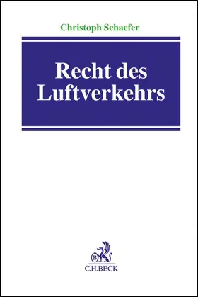 Schaefer |  Recht des Luftverkehrs | Buch |  Sack Fachmedien