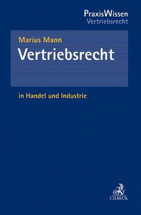 Mann |  Vertriebsrecht in Handel und Industrie | Buch |  Sack Fachmedien