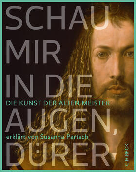 Partsch |  Schau mir in die Augen, Dürer! | eBook | Sack Fachmedien