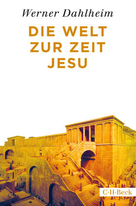 Dahlheim |  Die Welt zur Zeit Jesu | Buch |  Sack Fachmedien