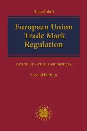 Hasselblatt |  European Union Trade Mark Regulation | Buch |  Sack Fachmedien