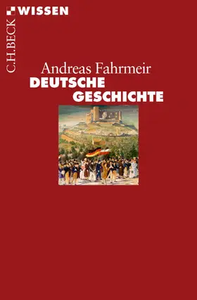 Fahrmeir |  Deutsche Geschichte | eBook | Sack Fachmedien