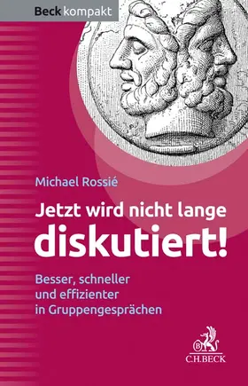 Rossié |  Jetzt wird nicht lange diskutiert! | Buch |  Sack Fachmedien