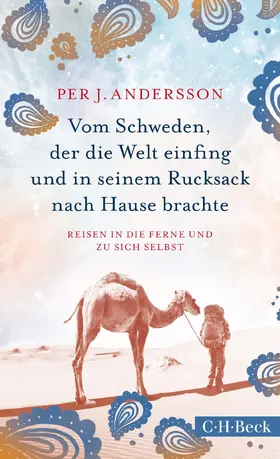 Andersson |  Vom Schweden, der die Welt einfing und in seinem Rucksack nach Hause brachte | Buch |  Sack Fachmedien