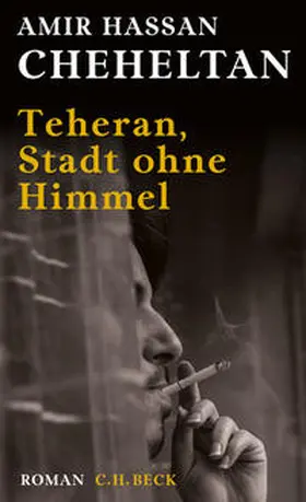 Cheheltan |  Teheran, Stadt ohne Himmel | Buch |  Sack Fachmedien