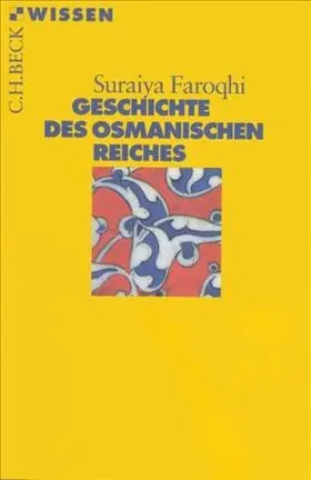 Faroqhi |  Geschichte des Osmanischen Reiches | Buch |  Sack Fachmedien