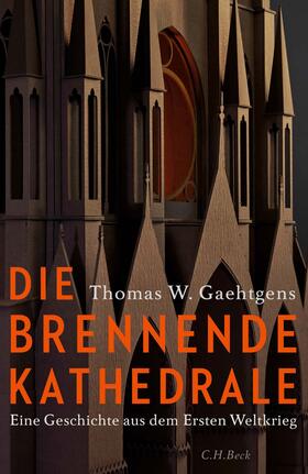 Gaehtgens |  Die brennende Kathedrale | eBook | Sack Fachmedien